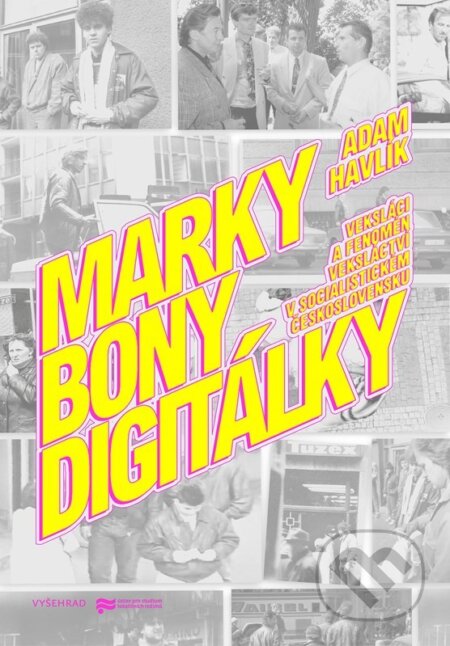 E-kniha: Marky, bony, digitálky (Adam Havlík). Vyšehrad, 2022 E-kniha: Marky, bony, digitálky (Adam Havlík). Vyšehrad, 2022