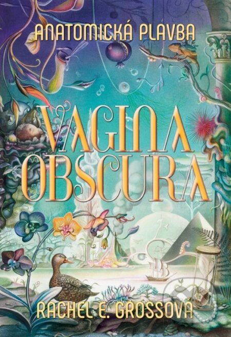 Kniha: Vagina Obscura (Rachel E. Gross). Citadella, 2025 Kniha: Vagina Obscura (Rachel E. Gross). Citadella, 2025
