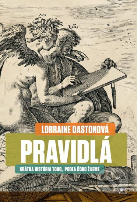 Kniha: Pravidlá (Lorraine Daston). Citadella, 2025 Kniha: Pravidlá (Lorraine Daston). Citadella, 2025
