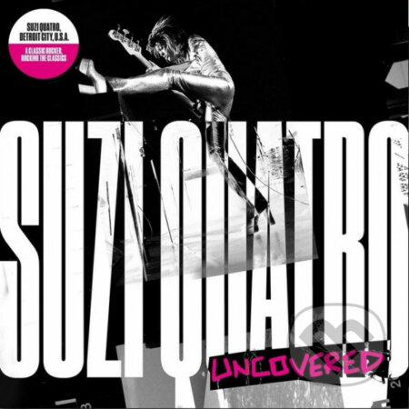 Hudobné CD: Suzi Quatro: Uncovered (Hudobné albumy). Hudobné albumy, 2022 Hudobné CD: Suzi Quatro: Uncovered (Hudobné albumy). Hudobné albumy, 2022