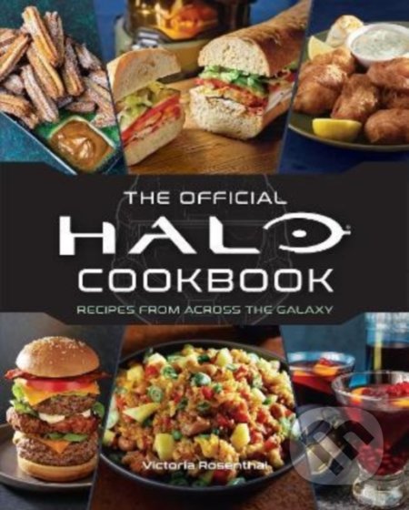 Kniha: The Official Halo Cookbook (Victoria Rosenthal). Titan Books, 2022 Kniha: The Official Halo Cookbook (Victoria Rosenthal). Titan Books, 2022
