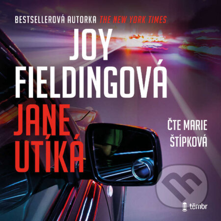 Audiokniha: Jane utíká (Joy Fielding). Témbr, 2022 Audiokniha: Jane utíká (Joy Fielding). Témbr, 2022