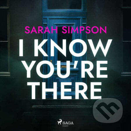 I Know You&#039;re There (EN) - Sarah Simpson, Saga Egmont, 2022