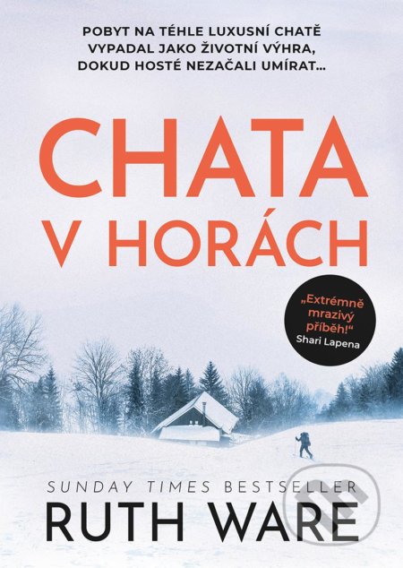 Kniha: Chata v horách (Ruth Ware). Mystery Press, 2022 Kniha: Chata v horách (Ruth Ware). Mystery Press, 2022