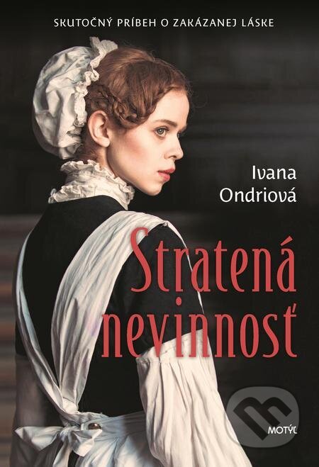 E-kniha: Stratená nevinnosť (Ivana Ondriová). Motýľ, 2022 E-kniha: Stratená nevinnosť (Ivana Ondriová). Motýľ, 2022