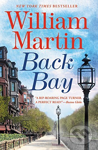 Back Bay - William Martin, Grand Central Publishing, 2018