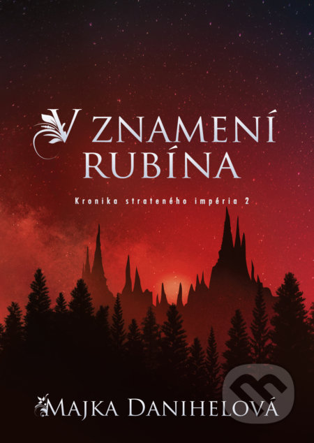 Kniha: V znamení rubína (Majka Danihelová). Venupress, 2022 Kniha: V znamení rubína (Majka Danihelová). Venupress, 2022