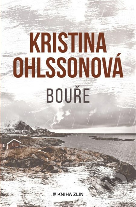 E-kniha: Bouře (Kristina Ohlsson). Kniha Zlín, 2022 E-kniha: Bouře (Kristina Ohlsson). Kniha Zlín, 2022