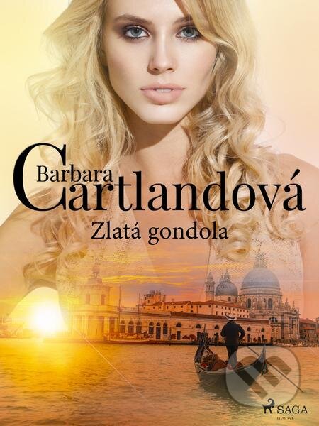 E-kniha: Zlatá gondola (Barbara Cartlandová). Saga Egmont E-kniha: Zlatá gondola (Barbara Cartlandová). Saga Egmont