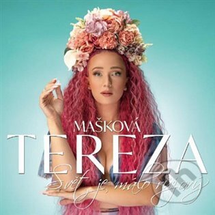 Hudební CD: Tereza Mašková: Svět je málo růžový (Hudobné albumy). Hudobné albumy, 2022 Hudební CD: Tereza Mašková: Svět je málo růžový (Hudobné albumy). Hudobné albumy, 2022