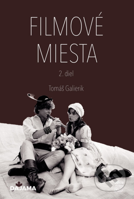 Kniha: Filmové miesta (2. diel) (Tomáš Galierik). DAJAMA, 2022 Kniha: Filmové miesta (2. diel) (Tomáš Galierik). DAJAMA, 2022