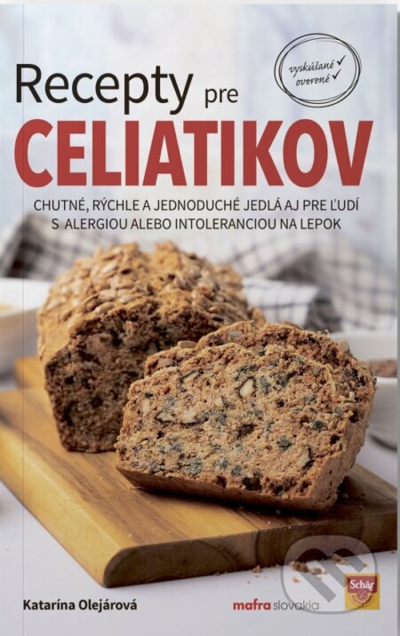 Kniha: Recepty pre celiatikov (Katarína Olejárová). MAFRA Slovakia, 2023 Kniha: Recepty pre celiatikov (Katarína Olejárová). MAFRA Slovakia, 2023