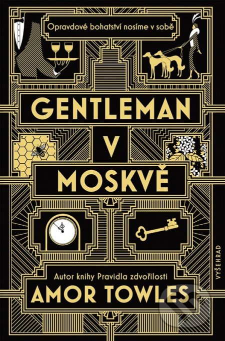 Kniha: Gentleman v Moskvě (Amor Towles). Vyšehrad, 2022 Kniha: Gentleman v Moskvě (Amor Towles). Vyšehrad, 2022
