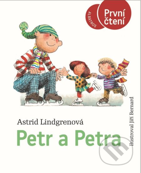 Kniha: Petr a Petra (Astrid Lindgren). Albatros CZ, 2022 Kniha: Petr a Petra (Astrid Lindgren). Albatros CZ, 2022