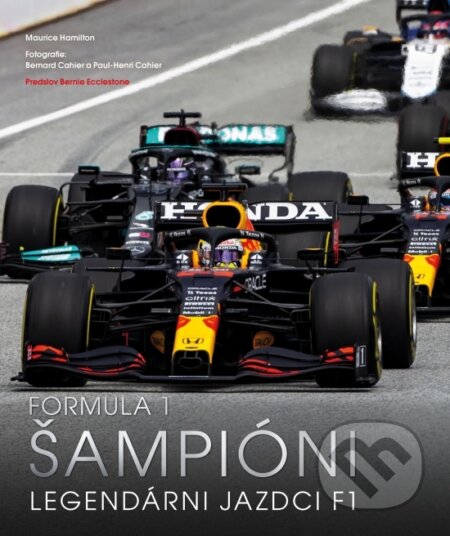 Kniha: Formula 1: Šampióni (Maurice Hamilton). Petit Press, 2022 Kniha: Formula 1: Šampióni (Maurice Hamilton). Petit Press, 2022