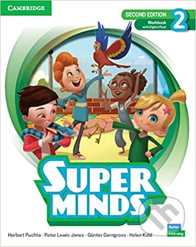 Kniha: Super Minds Workbook with Digital Pack Level 2, 2nd Edition (Herbert Puchta). Cambridge University Press, 2022 Kniha: Super Minds Workbook with Digital Pack Level 2, 2nd Edition (Herbert Puchta). Cambridge University Press, 2022