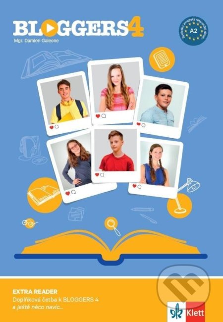 Kniha: Bloggers 4 (A2.2) – Extra Reader (Klett). Klett, 2022 Kniha: Bloggers 4 (A2.2) – Extra Reader (Klett). Klett, 2022