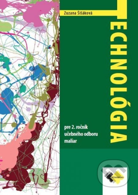Kniha: Technológia pre 2. ročník učebného odboru maliar (Zuzana Šišáková). Expol Pedagogika, 2022 Kniha: Technológia pre 2. ročník učebného odboru maliar (Zuzana Šišáková). Expol Pedagogika, 2022