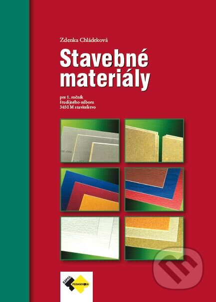 Kniha: Stavebné materiály pre 1. ročník (Zdenka Chládeková). Expol Pedagogika, 2022 Kniha: Stavebné materiály pre 1. ročník (Zdenka Chládeková). Expol Pedagogika, 2022