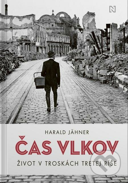 E-kniha: Čas vlkov (Harald Jähner). N Press E-kniha: Čas vlkov (Harald Jähner). N Press