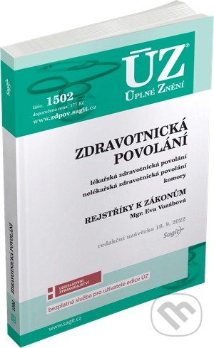 Kniha: Úplné Znění - 1502 Zdravotnická povolání (Sagit). Sagit, 2022 Kniha: Úplné Znění - 1502 Zdravotnická povolání (Sagit). Sagit, 2022