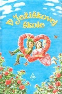 Kniha: V Ježiškovej škole (Ján Motulko). Lúč, 2022 Kniha: V Ježiškovej škole (Ján Motulko). Lúč, 2022