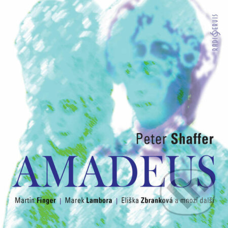 Audiokniha: AMADEUS (Peter Shaffer). Radioservis, 2022 Audiokniha: AMADEUS (Peter Shaffer). Radioservis, 2022