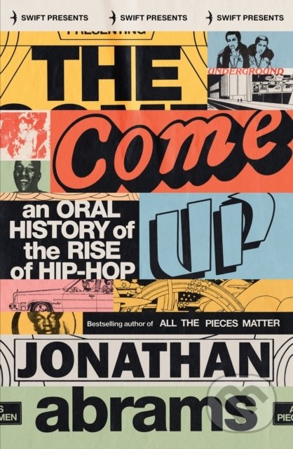 Kniha: The Come Up (Jonathan Abrams). Swift Press, 2022 Kniha: The Come Up (Jonathan Abrams). Swift Press, 2022