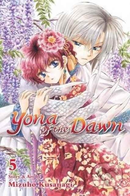 Kniha: Yona of the Dawn 5 (Mizuho Kusanagi). Viz Media, 2017 Kniha: Yona of the Dawn 5 (Mizuho Kusanagi). Viz Media, 2017