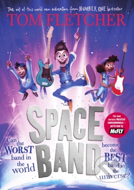 Kniha: Space Band (Tom Fletcher). Penguin Books, 2022 Kniha: Space Band (Tom Fletcher). Penguin Books, 2022