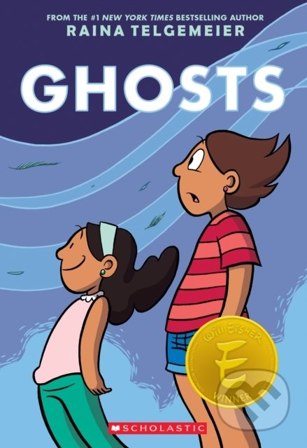 Kniha: Ghosts: A Graphic Novel (Raina Telgemeier). Scholastic, 2022 Kniha: Ghosts: A Graphic Novel (Raina Telgemeier). Scholastic, 2022