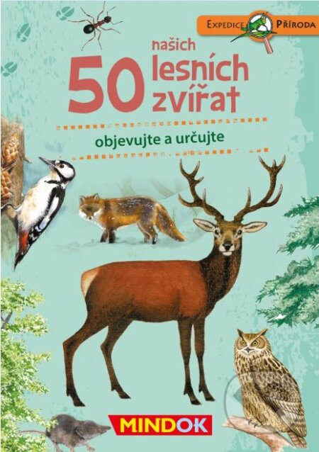 Spoločenská hra: Expedícia príroda: 50 lesných zvierat (Mindok). Mindok, 2022 Spoločenská hra: Expedícia príroda: 50 lesných zvierat (Mindok). Mindok, 2022