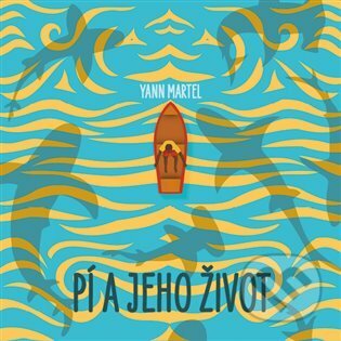 Audiokniha: Pí a jeho život (Yann Martel). Tympanum, 2022 Audiokniha: Pí a jeho život (Yann Martel). Tympanum, 2022