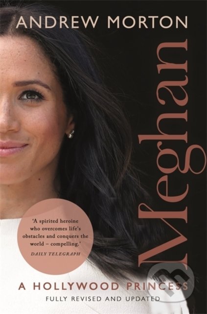 Kniha: Meghan (Andrew Morton). Michael O'Mara Books Ltd, 2021 Kniha: Meghan (Andrew Morton). Michael O'Mara Books Ltd, 2021