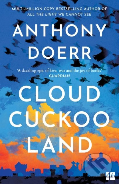 Cloud Cuckoo Land - Anthony Doerr, HarperCollins, 2022