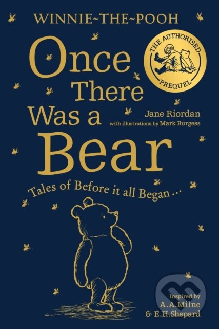Kniha: Winnie-the-Pooh: Once There Was a Bear (Jane Riordan). HarperCollins, 2022 Kniha: Winnie-the-Pooh: Once There Was a Bear (Jane Riordan). HarperCollins, 2022