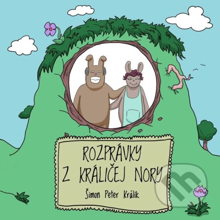 Kniha: Rozprávky z králičej nory (Šimon Peter Králik). Praktikábel, 2022 Kniha: Rozprávky z králičej nory (Šimon Peter Králik). Praktikábel, 2022