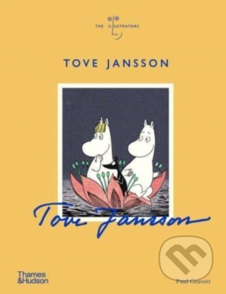 Kniha: Tove Jansson (Paul Gravett). Thames & Hudson, 2022 Kniha: Tove Jansson (Paul Gravett). Thames & Hudson, 2022