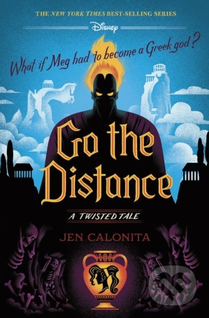 Kniha: Go the Distance: A Twisted Tale (Jen Calonita). Disney-Hyperion, 2021 Kniha: Go the Distance: A Twisted Tale (Jen Calonita). Disney-Hyperion, 2021
