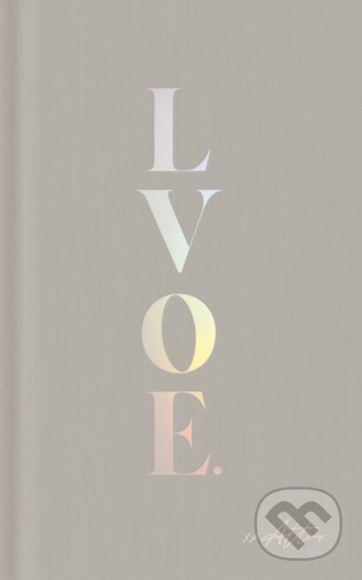 Kniha: LVOE (Atticus Poetry). Headline Book, 2022 Kniha: LVOE (Atticus Poetry). Headline Book, 2022