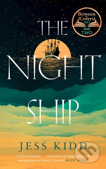 E-kniha: The Night Ship (Jess Kidd). Canongate Books, 2022 E-kniha: The Night Ship (Jess Kidd). Canongate Books, 2022