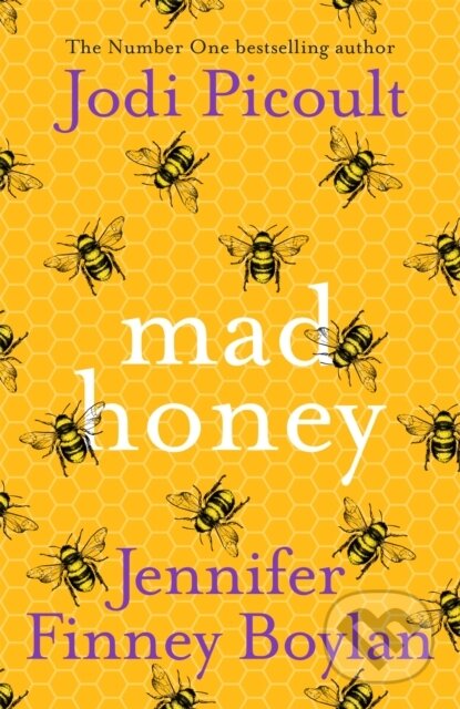 E-kniha: Mad Honey (Jennifer Finney Boylan a Jodi Picoult). Hodder and Stoughton, 2022 E-kniha: Mad Honey (Jennifer Finney Boylan a Jodi Picoult). Hodder and Stoughton, 2022