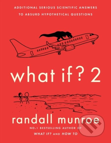 E-kniha: What If? 2 (Randall Munroe). John Murray, 2022 E-kniha: What If? 2 (Randall Munroe). John Murray, 2022