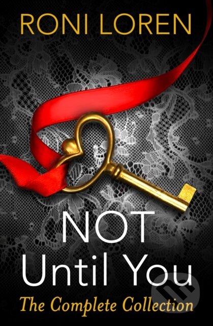 E-kniha: Not Until You (Roni Loren). HarperCollins, 2014 E-kniha: Not Until You (Roni Loren). HarperCollins, 2014