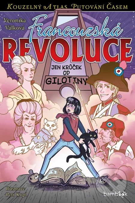 Kniha: Francouzská revoluce (Veronika Válková). Bambook, 2022 Kniha: Francouzská revoluce (Veronika Válková). Bambook, 2022