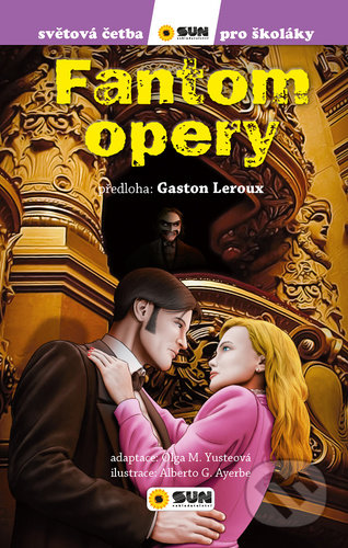 Kniha: Fantom Opery (Gaston Leroux). SUN, 2022 Kniha: Fantom Opery (Gaston Leroux). SUN, 2022