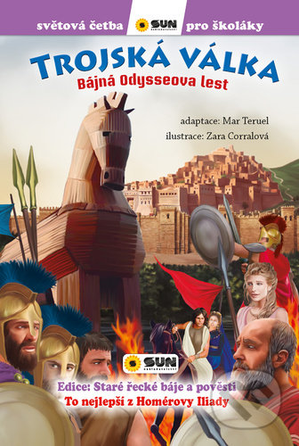 Kniha: Trojská Válka: Bájná Odysseova lest (Homér). SUN, 2022 Kniha: Trojská Válka: Bájná Odysseova lest (Homér). SUN, 2022