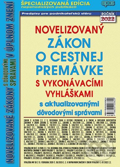Kniha: Novelizovaný zákon o cestnej premávke (Epos). Epos, 2022 Kniha: Novelizovaný zákon o cestnej premávke (Epos). Epos, 2022