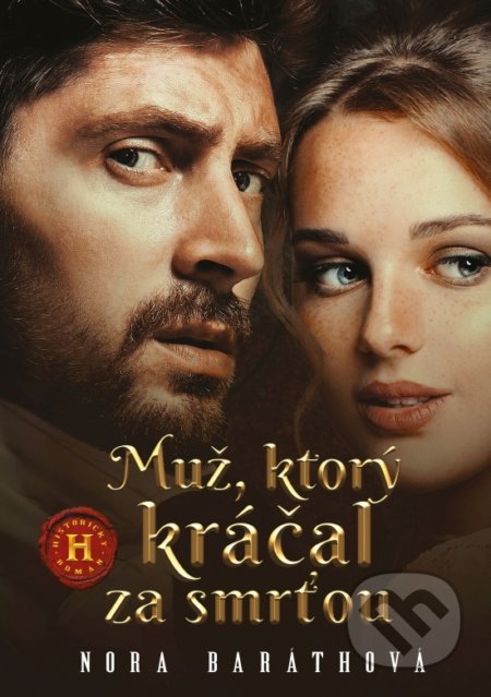 Kniha: Muž, ktorý kráčal za smrťou (Nora Baráthová). Jadro, 2022 Kniha: Muž, ktorý kráčal za smrťou (Nora Baráthová). Jadro, 2022