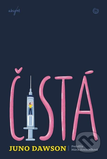 E-kniha: Čistá (Juno Dawson). Absynt, 2022 E-kniha: Čistá (Juno Dawson). Absynt, 2022